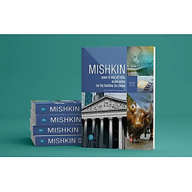 (Bìa Cứng) Kinh tế học về Tiền, Ngân hàng và Thị trường Tài chính – Ấn bản thứ 12 – Frederic S. Mishkin – PGS. TS. Phan Trần Trung Dũng dịch
