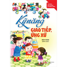 [Download Sách] Tủ Sách Bổi Dưỡng Kỹ Năng Sống - Kỹ Năng Giao Tiếp, Ứng Xử