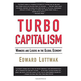 Nơi bán Turbo-Capitalism: Winners and Losers in the Global Economy - Giá Từ -1đ