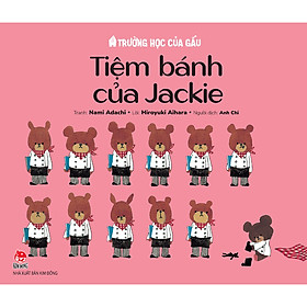 [Download Sách] Trường Học Của Gấu_Tiệm Bánh Của Jackie