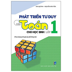 Phát Triển Tư Duy Môn Toán Cho Học Sinh Lớp 1