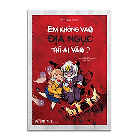 [Download Sách] Sách-Em không vào địa ngục thì ai vào