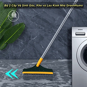 Mua Bộ 2 Cây Vệ Sinh Góc  Khe và Lau Kính Nhà Siêu Sạch GreenHome