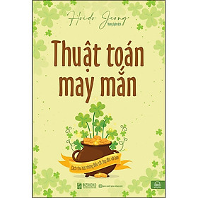 Hình ảnh sách Thuật Toán Vận May - Cách Thu Hút Những Điều May Mắn Đến Với Bạn