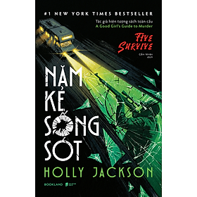 NĂM KẺ SỐNG SÓT - Holly Jackson - Cẩm Nhiên dịch - AZ Books