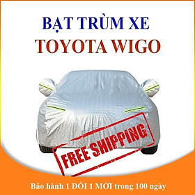 Bạt che phủ xe ô tô 5 chỗ Toyota Wigo chống nắng mưa, bạt trùm xe ô tô vải dù 3 lớp chống nóng không thấm nước