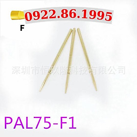 GiáTốt Đầu Dò Huarong Đầu Dò PAL75-F1 Đầu Bốn Móng Nhỏ Bốn Móng 1.3 Thử Nghiệm Kim 75mil Giá Thử Nghiệm ICT new