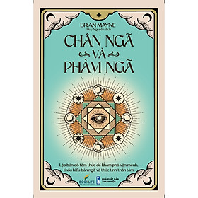 Cuốn Sách Hay Về Tâm Lý Học: Chân Ngã và Phàm Ngã