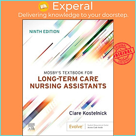 Sách - Mosby's Textbook for Long-Term Care Nursing Assistants by Clare Kostelnick (UK edition, paperback)
