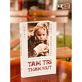 TÂM TRÍ THẤM HÚT - Maria Montessori - VMEF dịch – Thaihabooks – bìa mềm