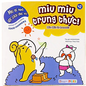 Sách Ehon Miu Bé Nhỏ Học Cách Ứng Xử Song Ngữ - Miu Miu Trung Thực!