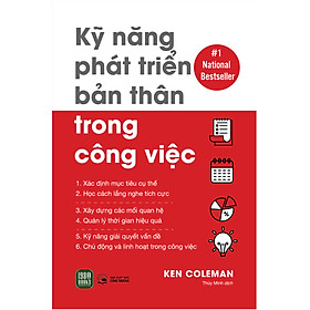 KỸ NĂNG PHÁT TRIỂN BẢN THÂN TRONG CÔNG VIỆC - Ken Cole man - Thùy Minh dịch - (bìa mềm)