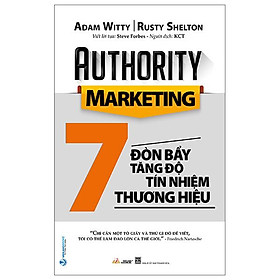 7 Đòn Bẩy Tăng Độ Tín Nhiệm Thương Hiệu - Don Richard Riso