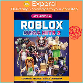 Sách - 100% Unofficial Roblox Mega Hits 2 by 100% Official (UK edition, hardcover)