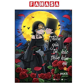 Sách - Thiếu Gia Tử Thần Và Hắc Hầu Nữ - Tập 1 (Tái Bản 2025)