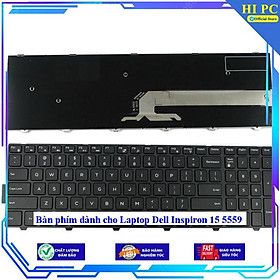 Bàn phím dành cho Laptop Dell Inspiron 15 5559  - Hàng Nhập Khẩu