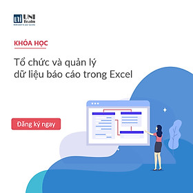 Khóa học Tổ chức và quản lý dữ liệu báo cáo trong Excel