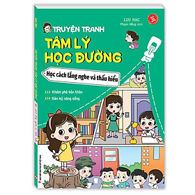 Truyện Tranh Tâm Lý Học Đường - Học Cách Lắng Nghe Và Thấu Hiểu - Minh Thắng - 