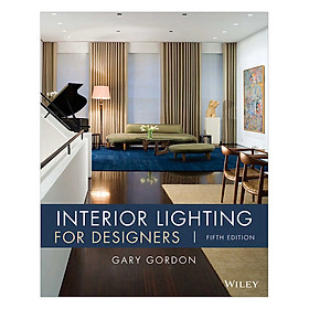 Download sách Interior Lighting For Designers, 5th Edition