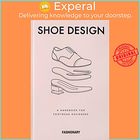 Sách - Fashionary Shoe Design - A Handbook for Footwear Designers by  (UK edition, hardcover)