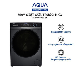 Mua Máy giặt cửa trước Aqua 11kg AQD-D1102G.BK - Hàng chính hãng - Chỉ giao HCM  Hà Nội  Đà Nẵng  Hải Phòng  Bình Dương  Đồng Nai  Cần Thơ