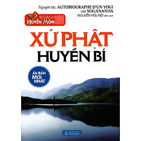 Tủ Sách Huyền Môn - Xứ Phật Huyền Bí