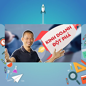 Khóa Học Kinh Doanh Đột Phá