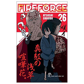 Truyện tranh Fire Force - Tập 26 - Tặng kèm Bookmark giấy hình nhân vật - NXB Trẻ