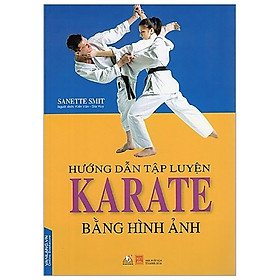 Hình ảnh sách Hướng Dẫn Tập Luyện Karate Bằng Hình Ảnh - Vanlangbooks