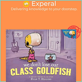 Sách - We Don't Lose Our Class Goldfish - A Penelope Rex Book by Ryan T. Higgins (UK edition, hardcover)