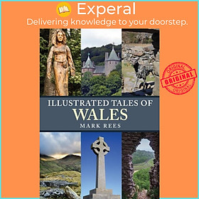 Sách - Illustrated Tales of Wales by Mark Rees (UK edition, paperback)