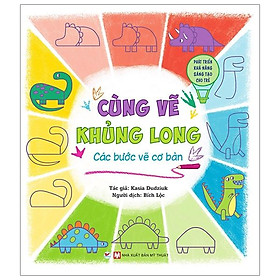 Sách Cùng Vẽ Khủng Long - Các Bước Vẽ Cơ Bản