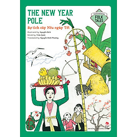 Truyện cổ tích Việt Nam bằng tiếng Anh - Vietnamese Folklore - The New year pole - Sự tích cây nêu ngày Tết