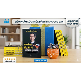 100 Bí Mật Sức Khỏe Biết Sớm - Khỏe Sớm - BS. Nguyễn Trí Quang - Alpha Books