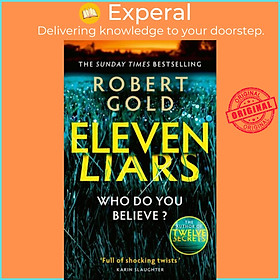 Sách - Eleven Liars - The unputdownable new thriller from the Sunday Times bestse by Robert Gold (UK edition, paperback)
