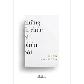 Những Di Chúc Bị Phản Bội