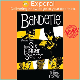 Sách - Bandette Volume 4: The Six Finger Secret by Paul Tobin (UK edition, hardcover)