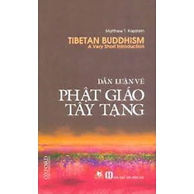 Dẫn Luận Về Phật Giáo Tây Tạng - Matthew T. Kapstein - Sách Văn Lang