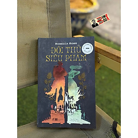 ĐỐI THỦ SIÊU PHÀM (New York Times Bestseller) - Rebecca Ross - Nguyễn Ngọc Hoàng Mai dịch - Nhã Nam