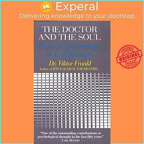 Sách - The Doctor and the Soul - From Psychotherapy to Logotherapy by Clara Winston (UK edition, paperback)