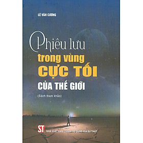 Phiêu Lưu Trong Vùng Cực Tối Của Thế Giới