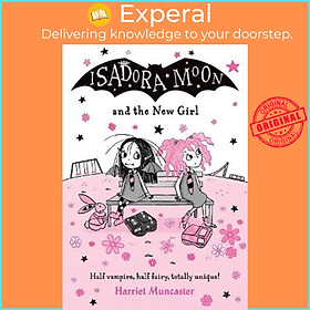 Sách - Isadora Moon and the New Girl by Harriet Muncaster (UK edition, paperback)