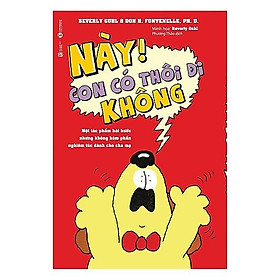 Này! Con có thôi đi không - Bản Quyền