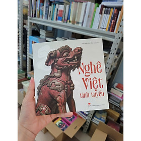 NGHÊ VIỆT TINH TUYỂN - Trần Hậu Yên Thế - Kim Đồng
