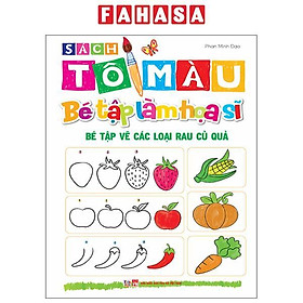Sách - Sách Tô Màu - Bé Tập Làm Họa Sĩ - Bé Tập Vẽ Các Loại Rau Củ Quả