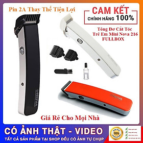 Tông Đơ Cắt Tóc NOVA 216 Đa Năng, Nhỏ Gọn , Dễ Sử Dụng, Chuyên Dùng Tại Gia Đình, Pin Sạc Tiện Lợi FULLBOX [ Giao Màu Ngẫu Nhiên ]