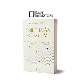 Triết Luận Đông Tây: Từ Maitreya Đến Martin Heidegger