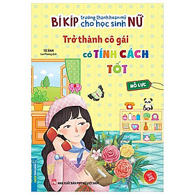 Bí Kíp Trưởng Thành Cho Học Sinh Nữ - Trở Thành Cô Gái Có Tính Cách Tốt - Nỗ Lực
