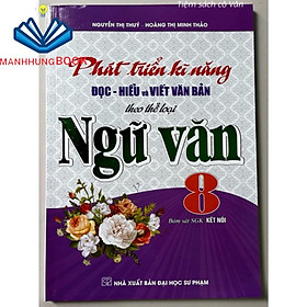 Sách - Phát triển kĩ năng Đọc - Hiểu và Viết văn bản theo thể loại Ngữ Văn 8