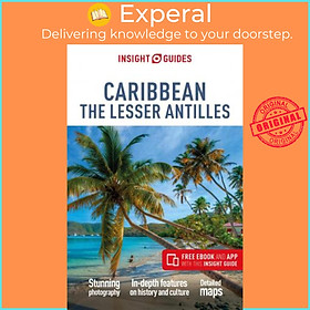 Sách - Insight Guides Caribbean: The Lesser Antilles (Travel Guide with Free e by Insight Guides (UK edition, paperback)